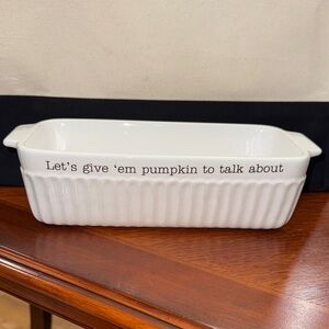 MUD PIE WHITE PUMPKIN BREAD BAKER 2022 let’s give em pumpkin to talk about dish